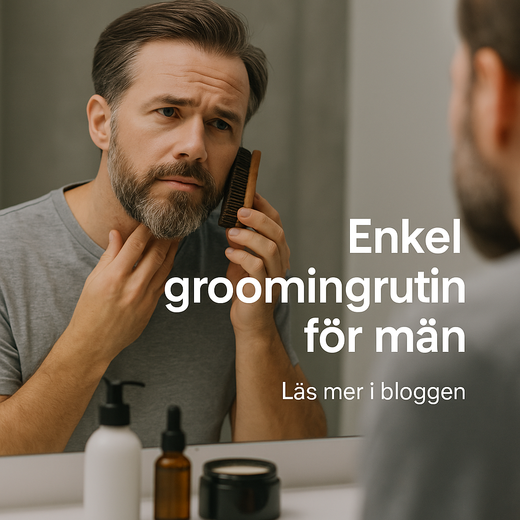Så här bygger du en enkel grooming rutin hemma – Barbershop Hyllan